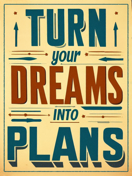 turn your dreams into plans retro  